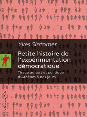 cover image of Petite histoire de l'expérimentation démocratique